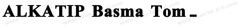 ALKATIP Basma Tom字体转换